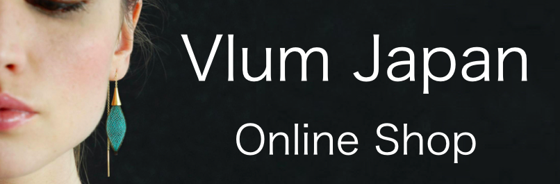 フランス アクセサリー Vlum Japan Online Shop